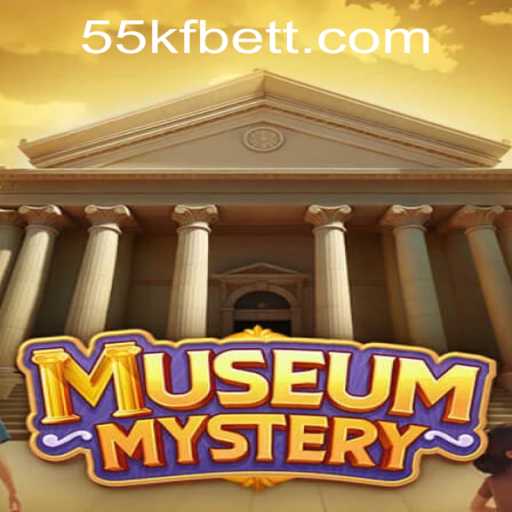 MuseumMystery: Unraveling Enigmas with 55kfbet PH Login