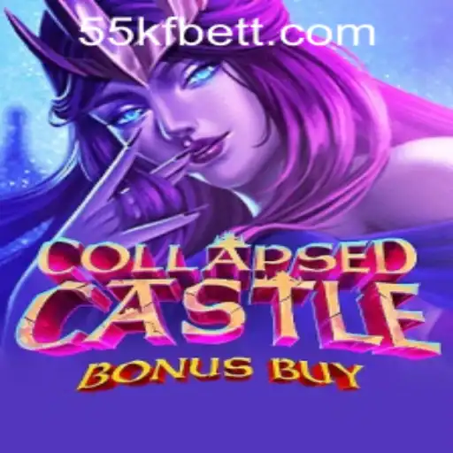 Explore the Thrilling World of CollapsedCastleBonusBuy and 55kfbet PH Login