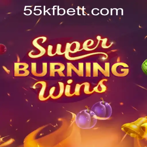 Experience the Excitement of SuperBurningWins with 55kfbet PH Login
