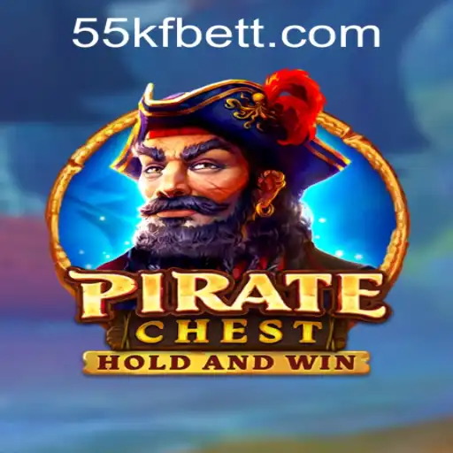 Exploring the Adventure of PirateChest: A Guide to 55kfbet PH Login