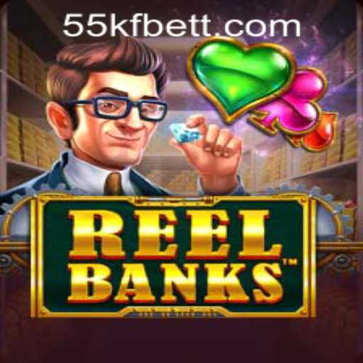 ReelBanks: A Comprehensive Guide to the Game and 55kfbet PH Login